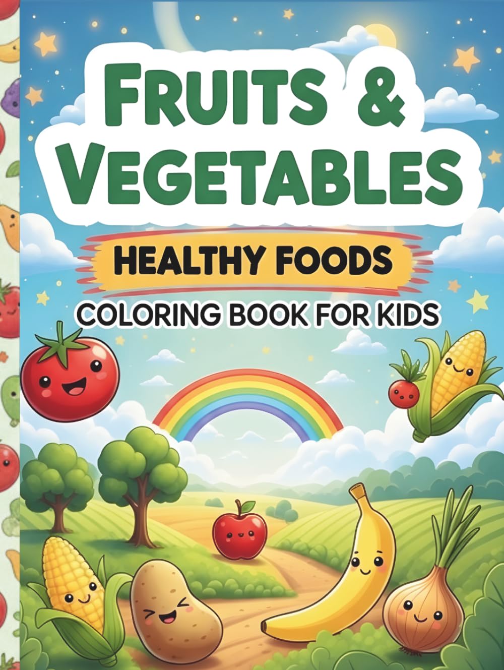 Fruits & Vegetables Coloring Book for Kids (Ages 3–8), Healthy Foods Coloring Book with Big, Simple Designs for Preschool and Kindergarten Boys and ... pages, perfect for crayons and mark