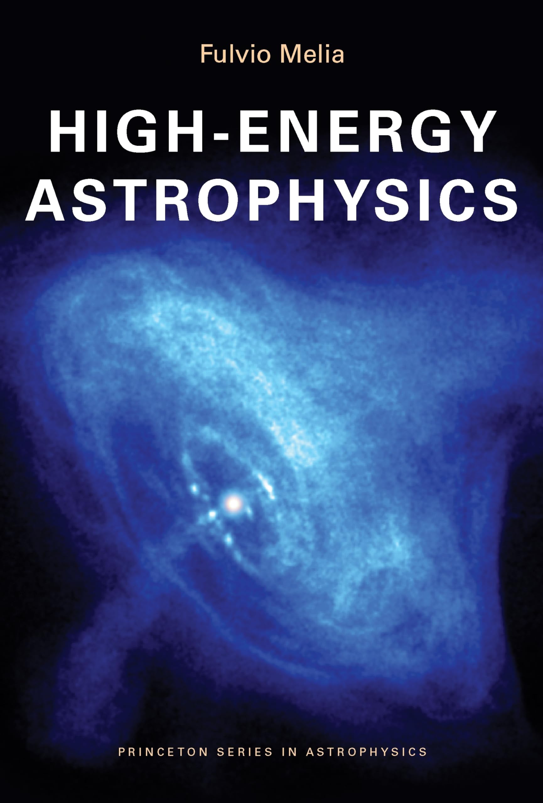 High-Energy Astrophysics (Princeton Series in Astrophysics): 14