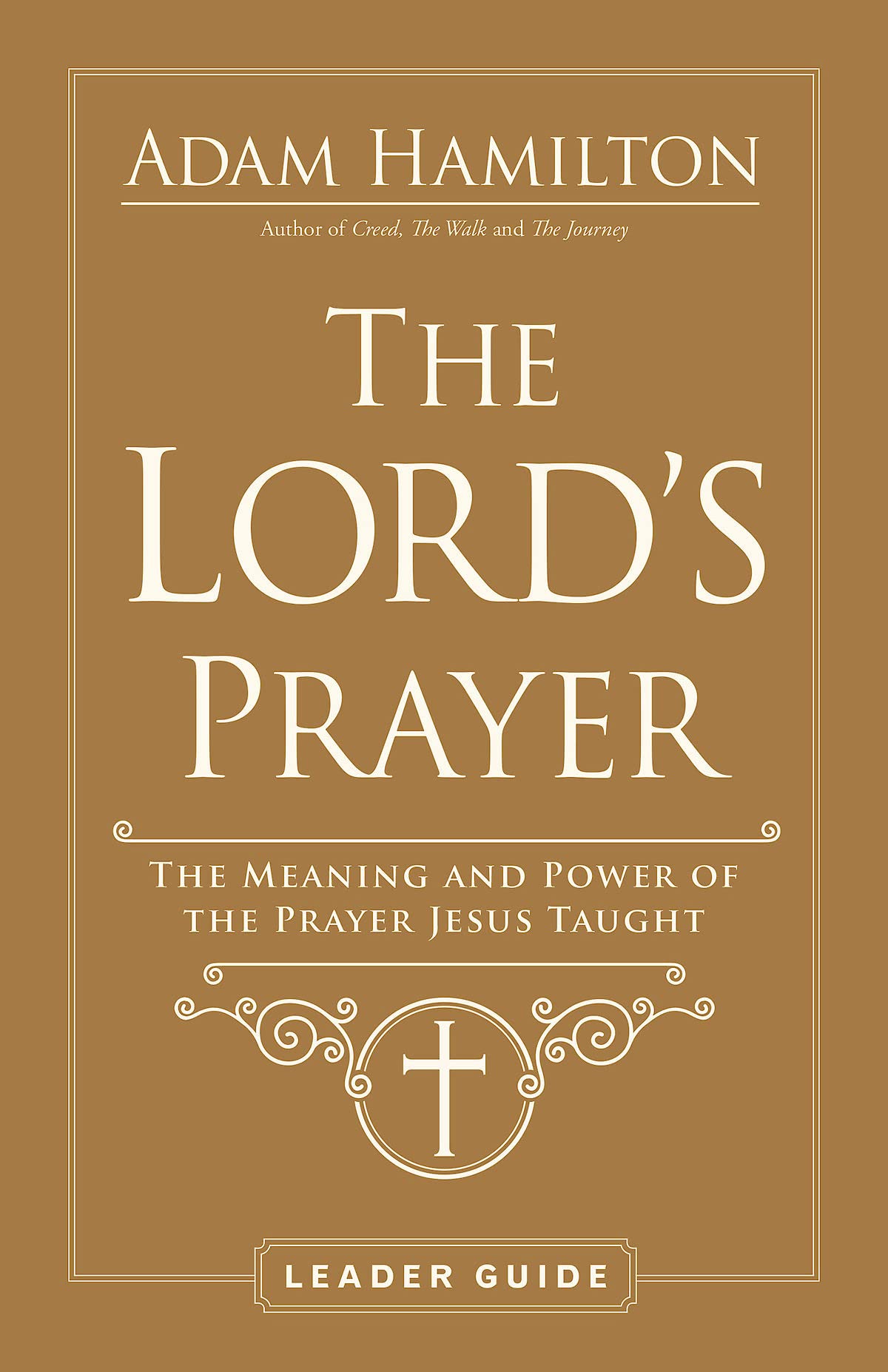 Buy The Lord's Prayer: The Meaning and Power of the Prayer Jesus Taught — BookShops.in