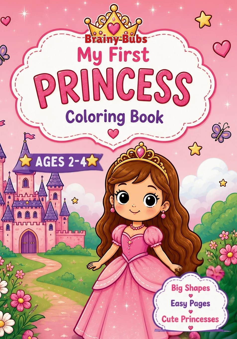 My First Princess Coloring Book: Big Shapes • Easy Pages • Cute Princesses (Crackajack Activity Books)