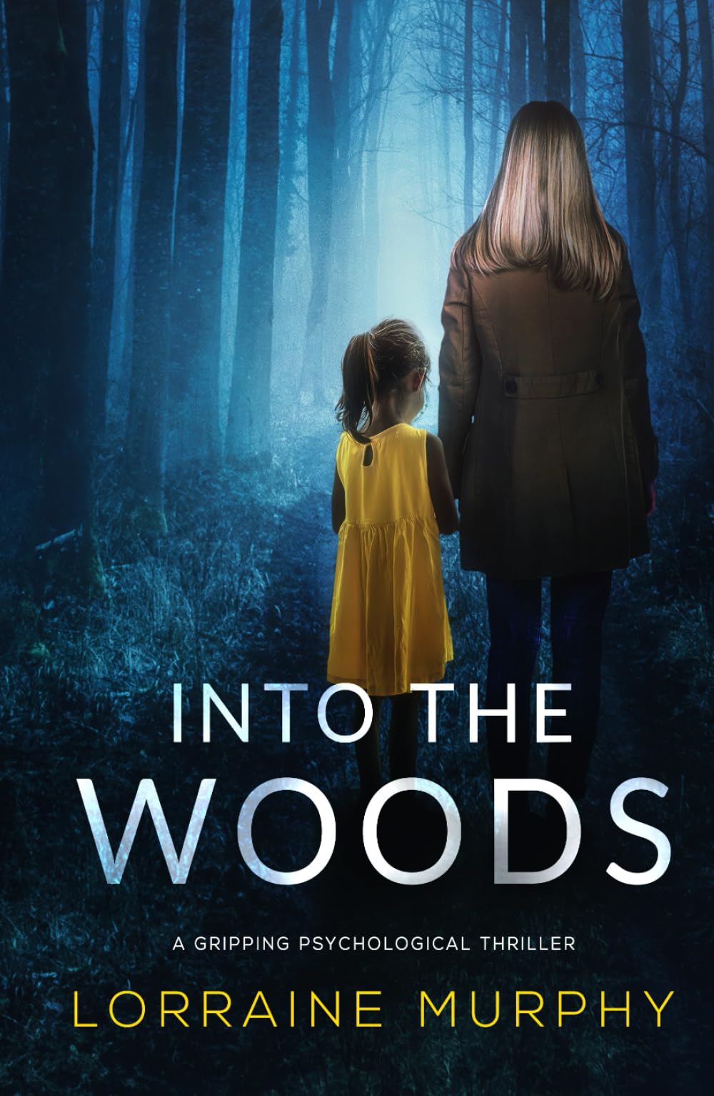 Into The Woods: a gripping psychological thriller