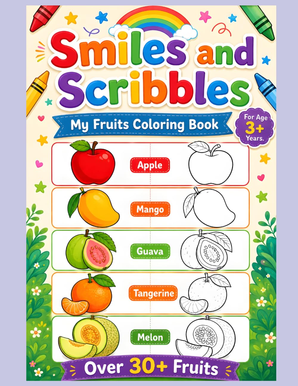 Smiles And Scribbles: My Fruits Coloring Book (For Age 3+ Years)