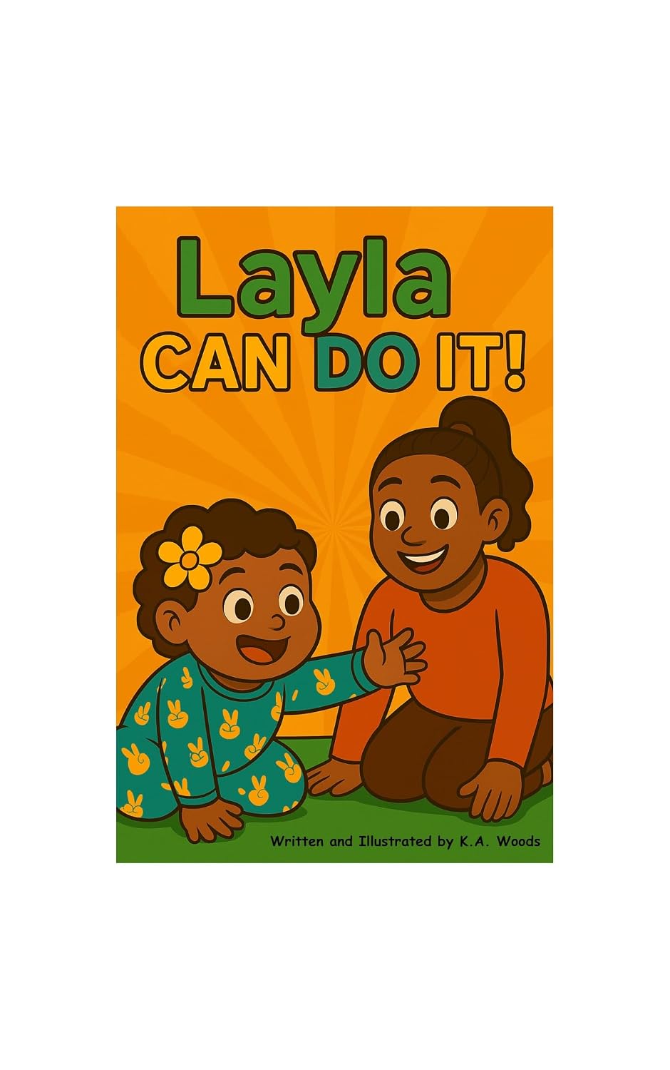 Layla Can Do It!: "A Journey of Strength, Independence, and Discovery"      Kindle Edition