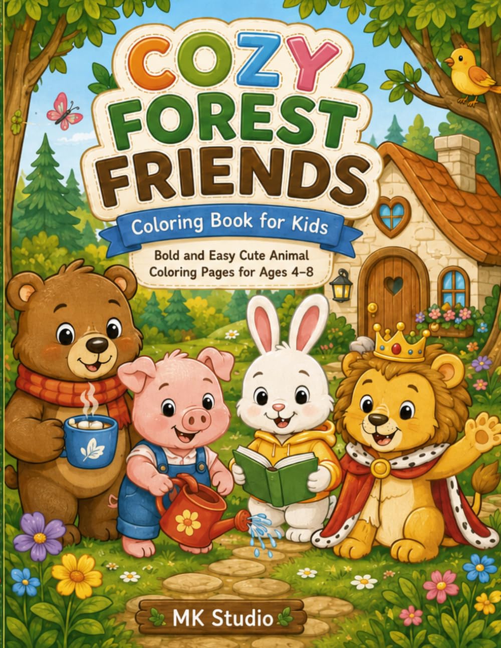 Cozy Forest Friends Coloring Book for Kids: Bold and Easy Cute Animal Coloring Pages for Ages 4–8 (Cozy Coloring Books for Kids)