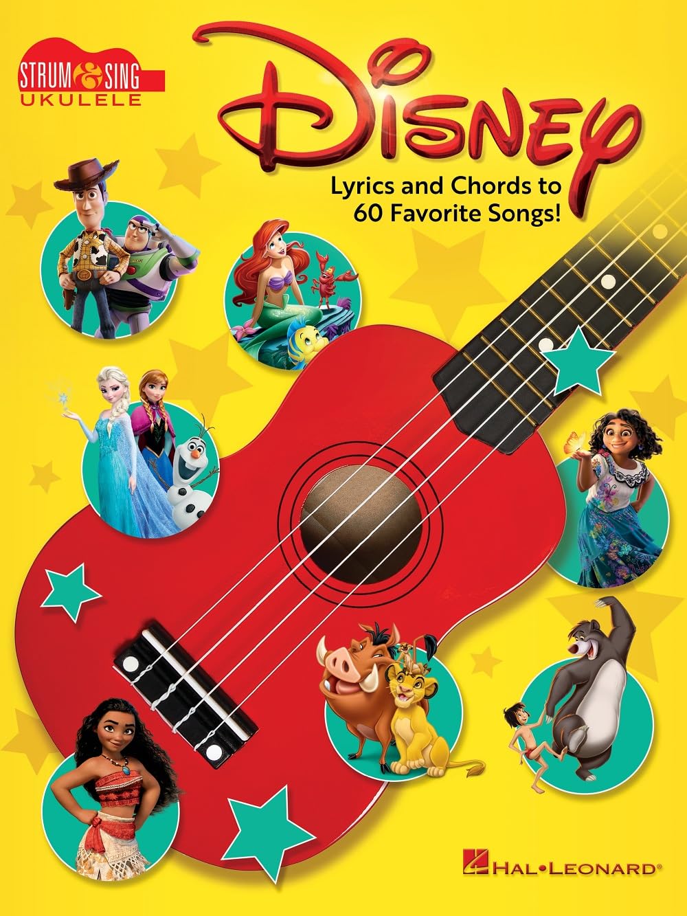 Disney - Strum & Sing Ukulele.: Lyrics and Chords to 60 Favorite Songs!