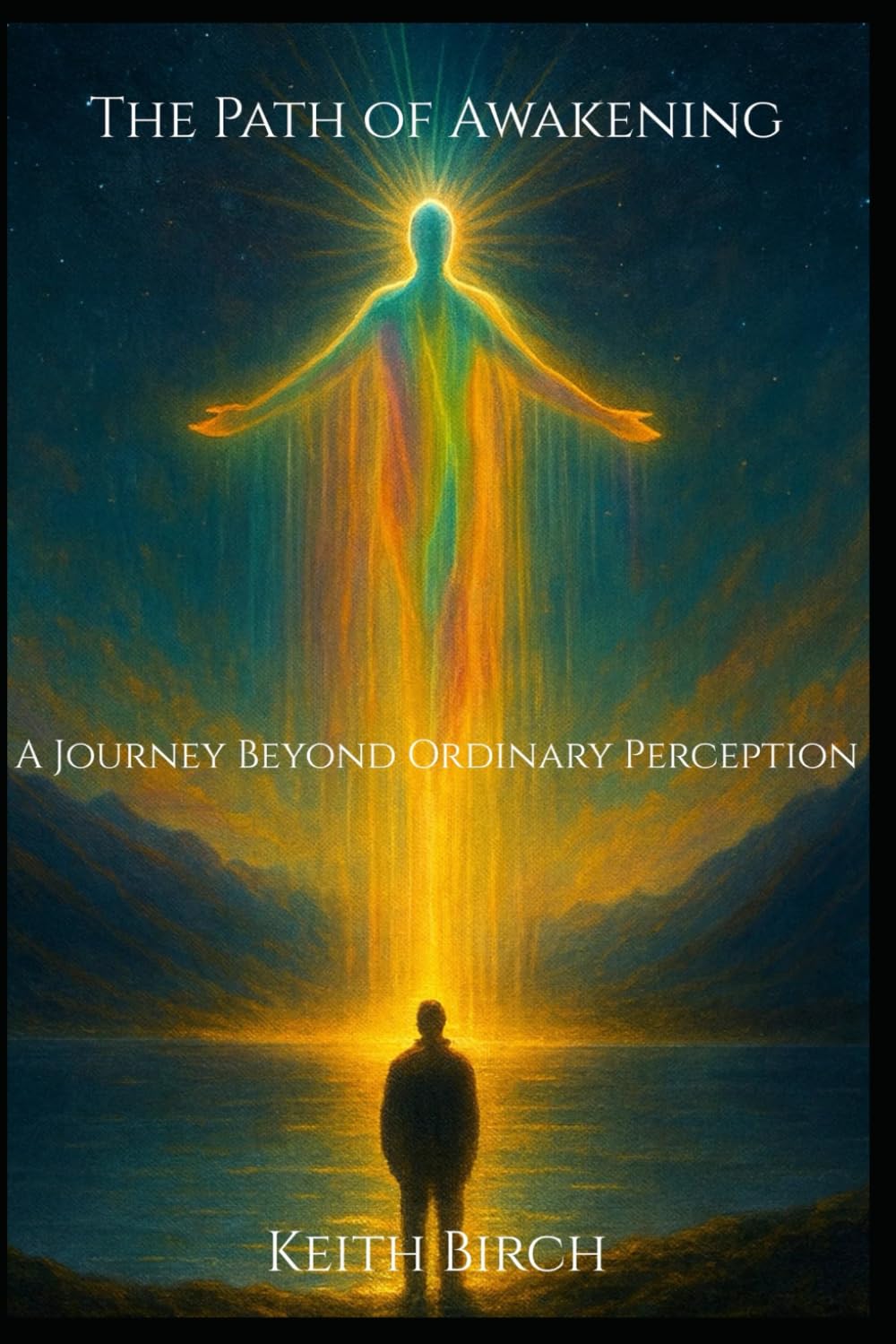 The Path Of Awakening: A Guide to Inner Shifts, Subtle Awareness & the Journey Back to Yourself
