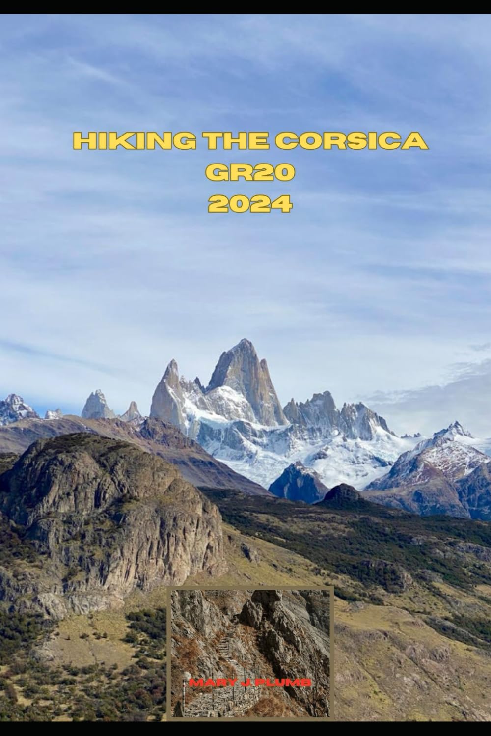 HIKING THE CORSICA GR20 2024: 9 (Journey Path: your ultimate travel companion)