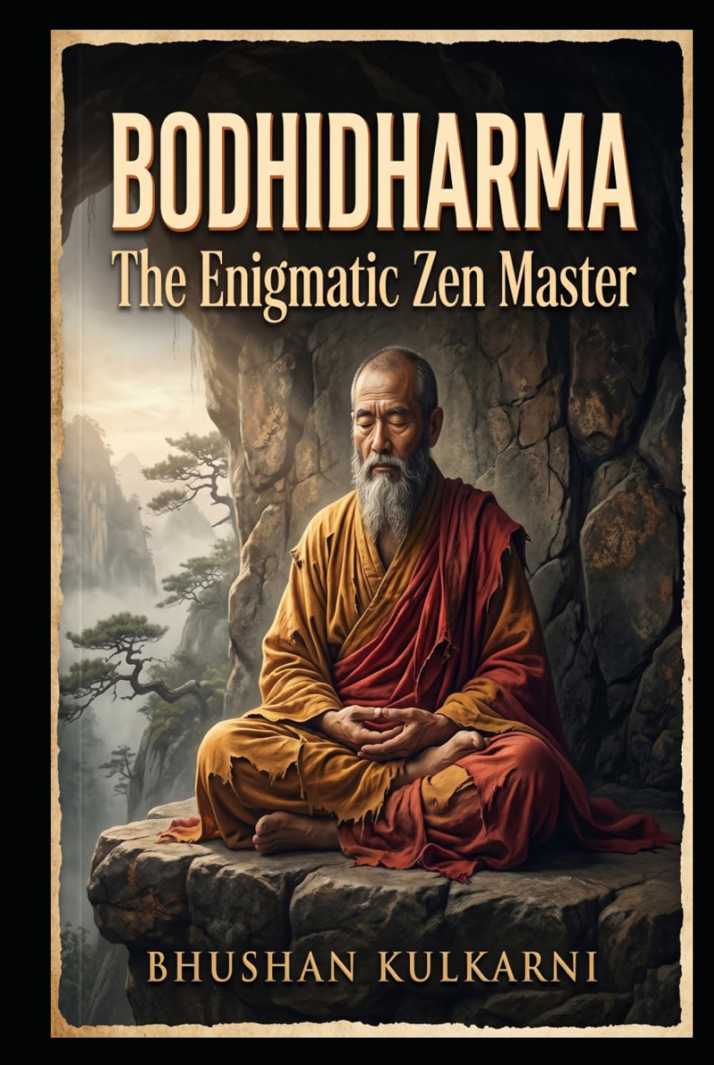 Bodhidharma: The Enigmatic Zen Master (Sufi, Tao, Zen - Timeless Wisdom Series)
