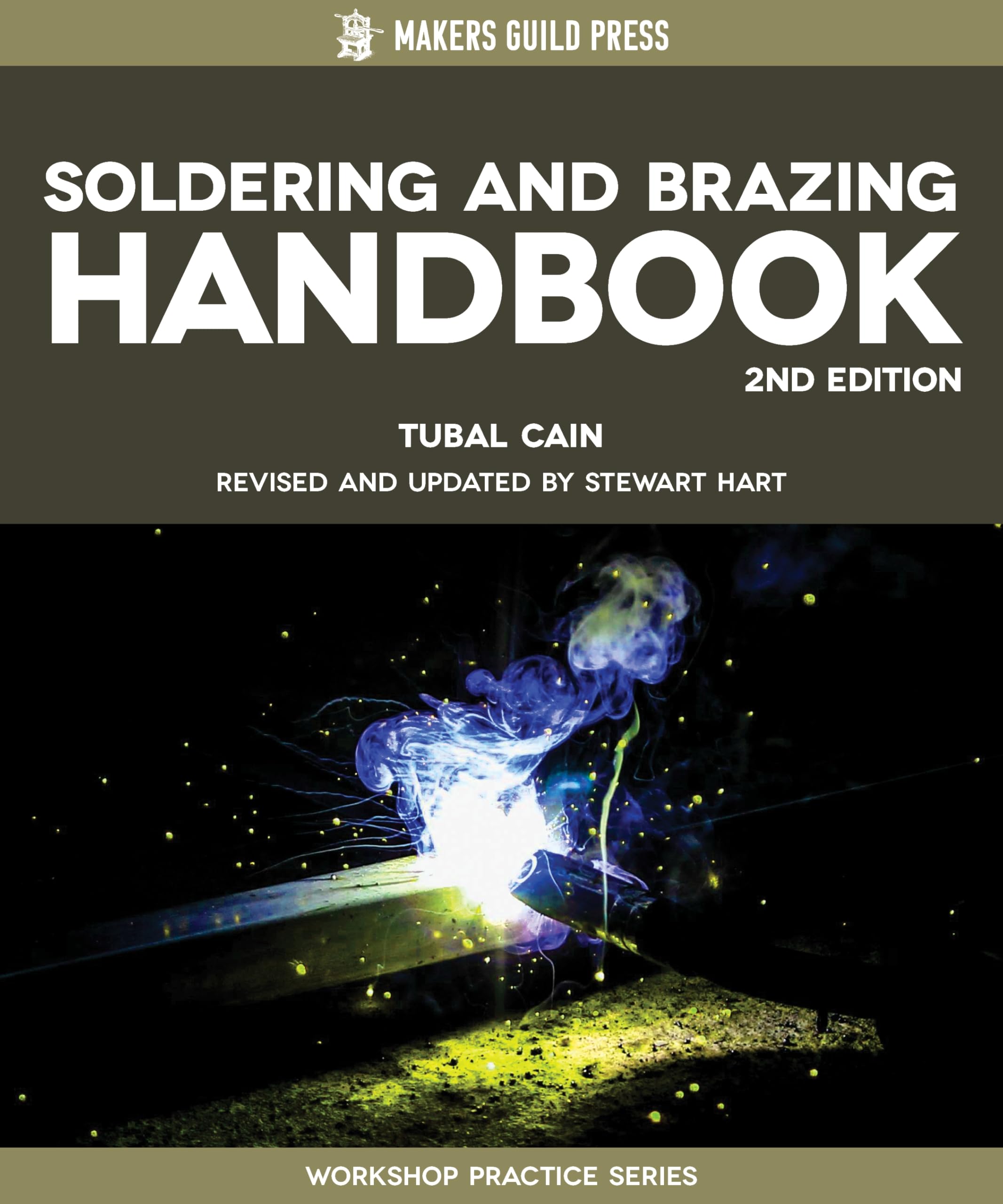 Soldering and Brazing Handbook: Practical Information and Useful Exercises for the Small Shop (Workshop Practice Series)