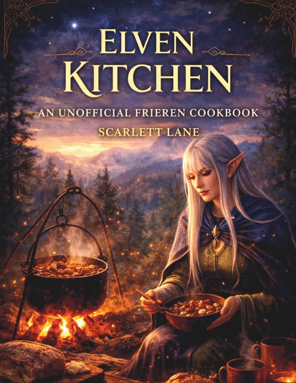 The Eleven Kitchen: An Unofficial Frieren Cookbook: Fan-Inspired Recipes from the World of Magic, Adventure, and Medieval Comfort Food (Scarlett Lane Series)