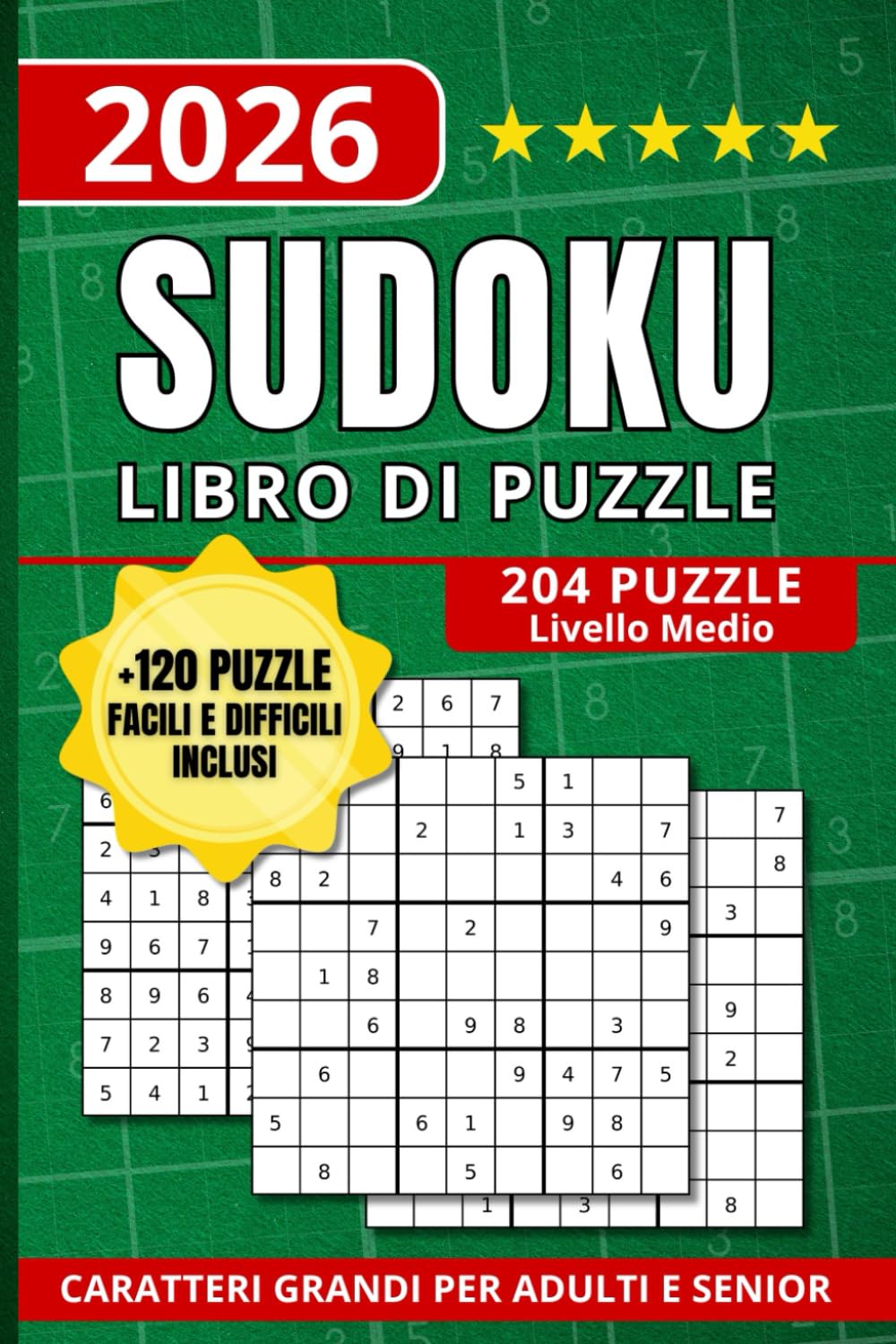 SUDOKU PER ADULTI – LIVELLO MEDIO: Vol. 1 - 204 puzzle 9x9 con soluzioni incluse per migliorare il pensiero logico