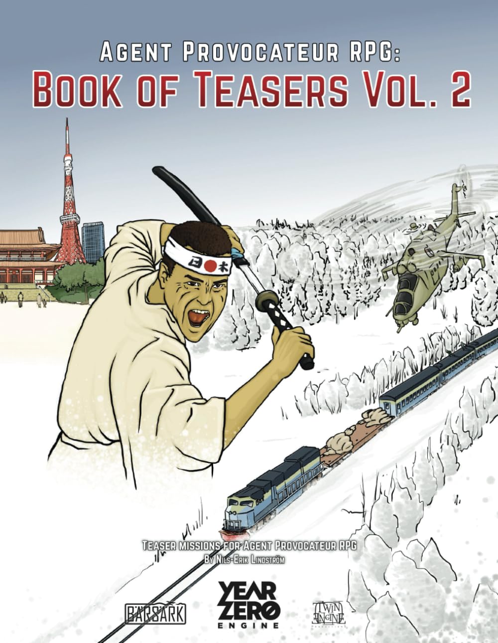The Book of Teasers Vol. 2: Teaser Missions for Agent Provocateur RPG (Agent Provocateur the Role-Playing Game: Role-playing in the thrilling world of covert operations and international espionage)