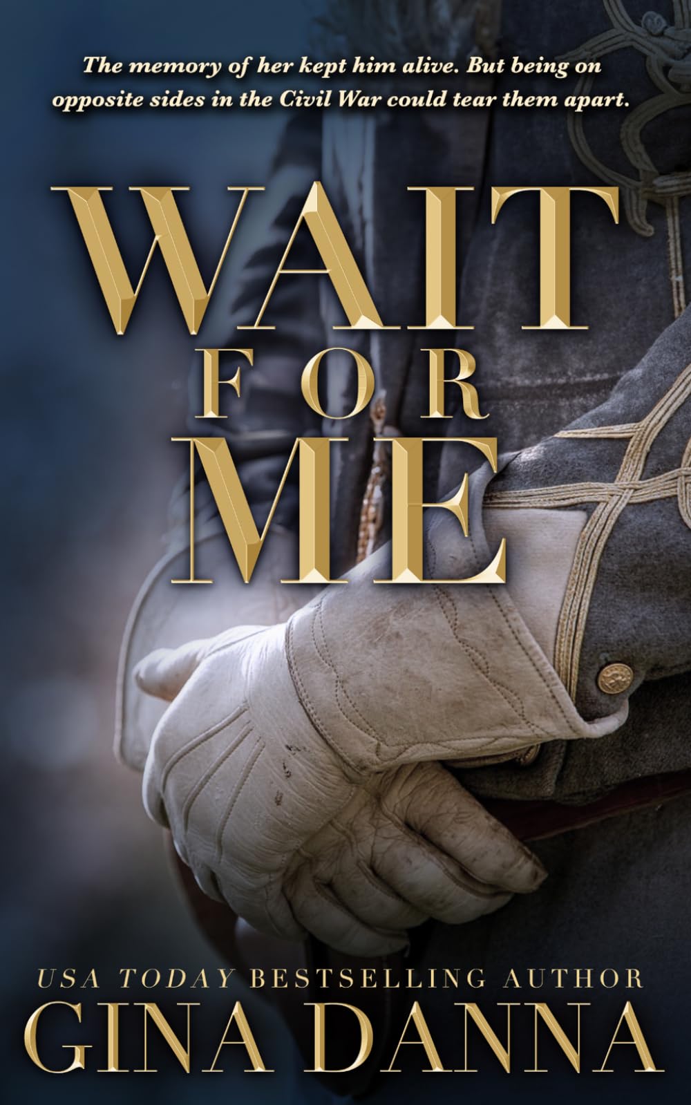 Wait For Me: An American Civil War Novel
