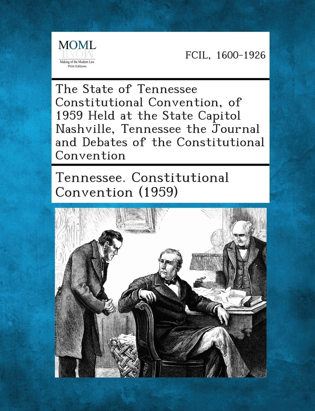 The State of Tennessee Constitutional Convention, of 1 Paperback – 2 September 2013