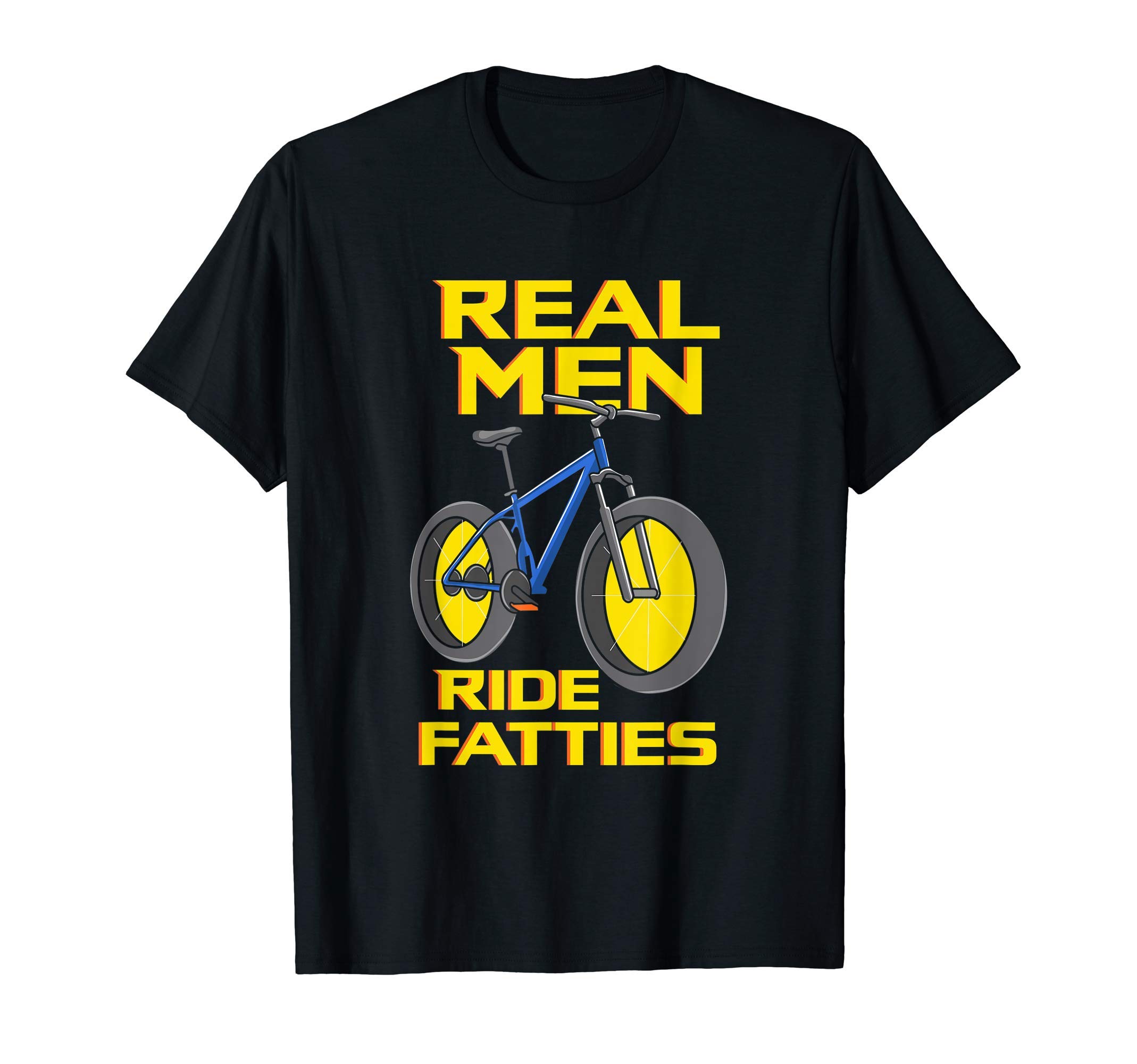 Mens Best Fat Bikes, BicyclingRide Fatties, Fat Tire Bike for Real Men T-Shirt