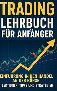 Von 0 auf Krypto – Der clevere Einstieg in Bitcoin & Trading (Band 1 - Anfänger) („Trading Mastery – Deine Reise vom Anfänger zum Experten“)
