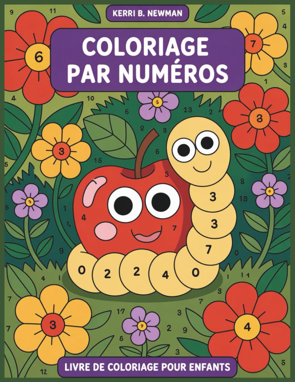 Coloriage par numéros Livre de coloriage pour enfants: Coloriages simples et ludiques pour apprendre les couleurs
