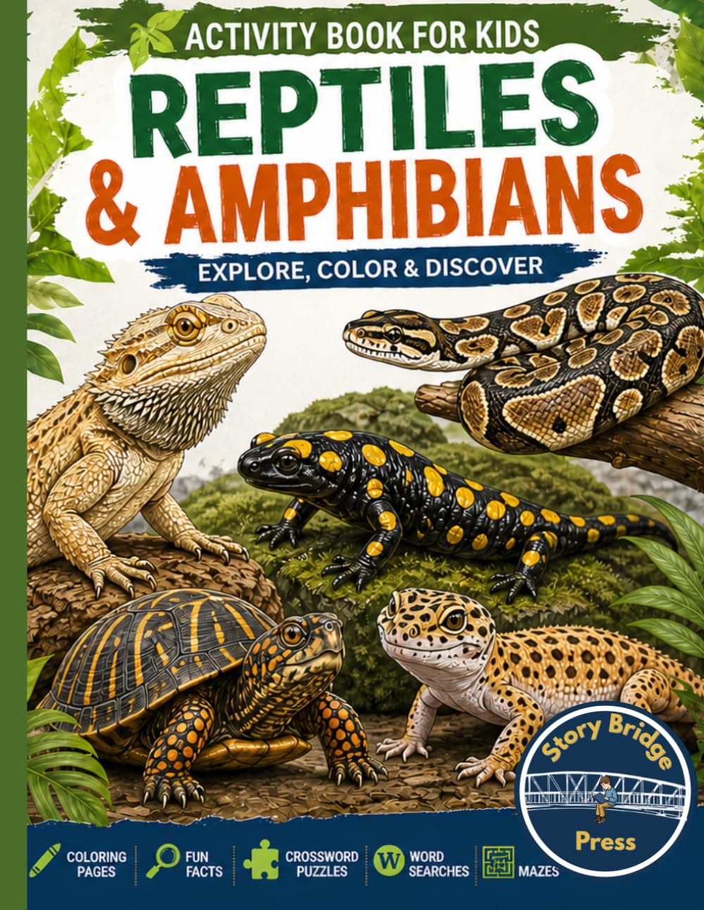 Reptiles & Amphibians: Explore, Color & Discover: Fun Facts, Puzzles & Activities for Kids Ages 6–10