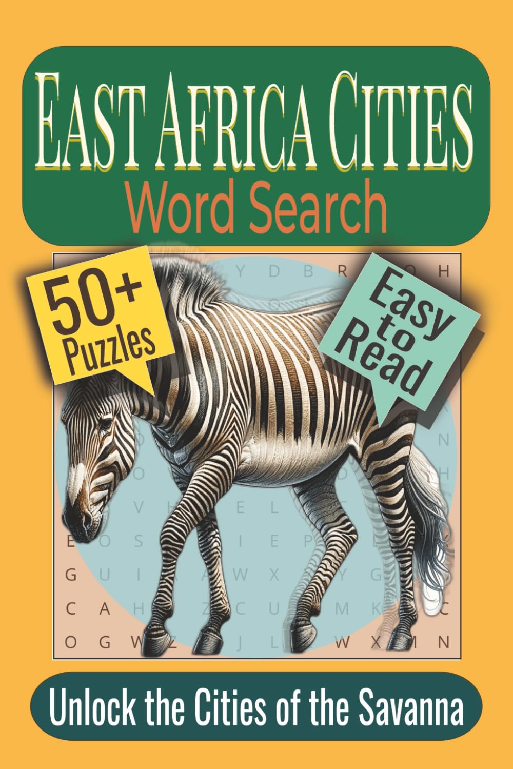 East Africa Cities Word Search Puzzle Book: Puzzles featuring Capital Cities, Coastal Gems & Mountain Towns
