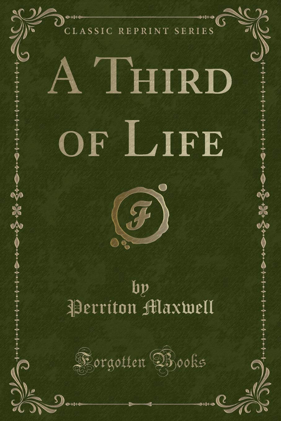 A Third of Life (Classic Reprint)