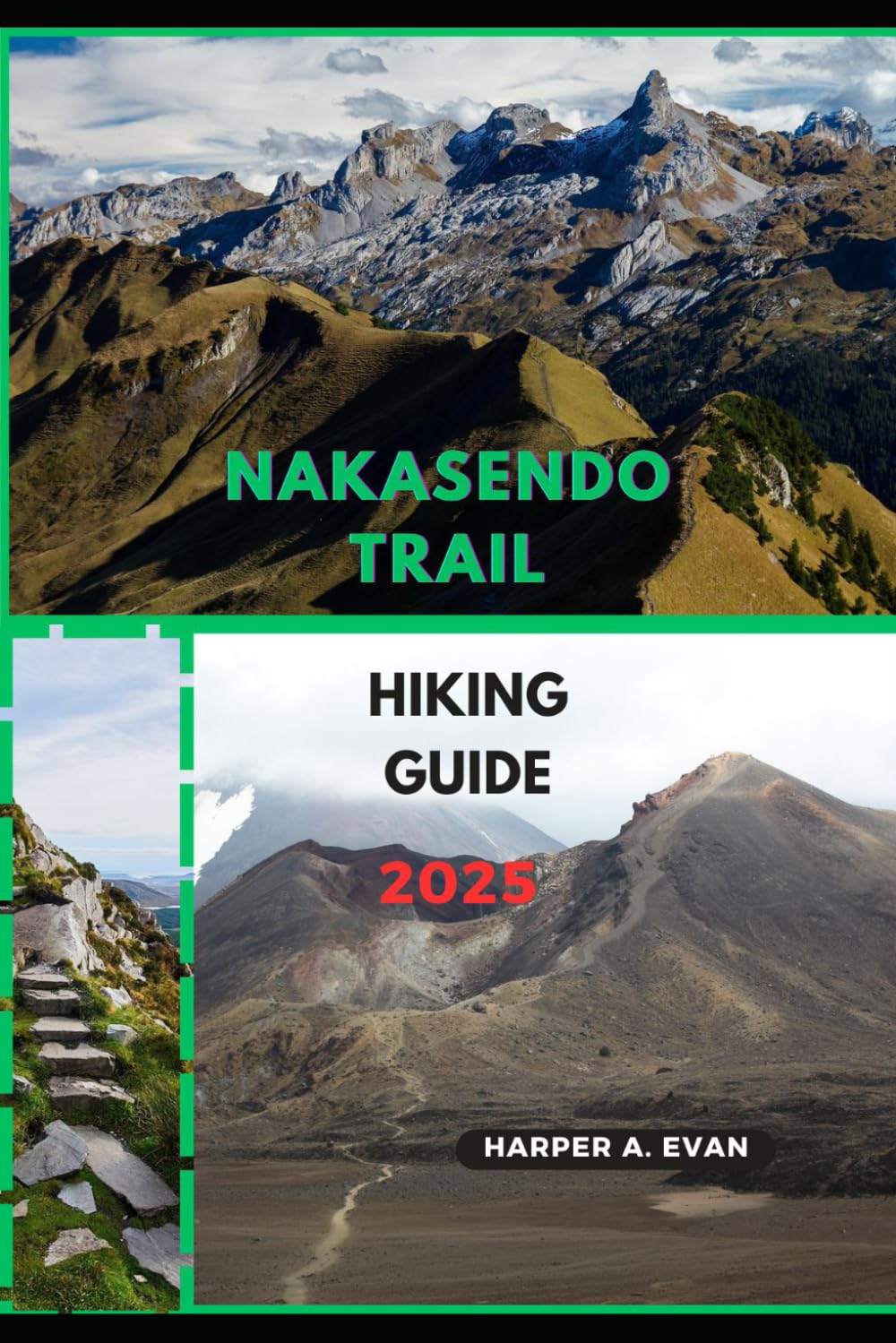 NAKASENDO TRAIL HIKING GUIDE 2025 (Wanderlust Diaries 2025)