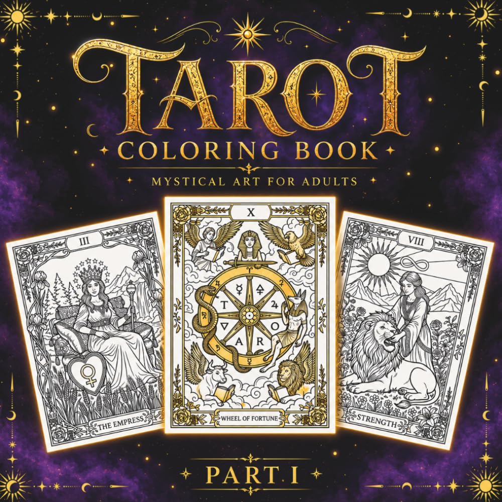 Tarot Coloring Book Part I: Mystical Art for Adults