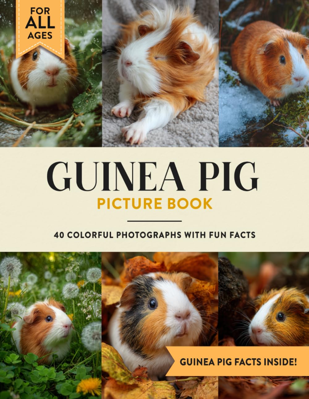 Guinea Pig Picture Book: Learn All About Guinea Pigs with Fun Photos and Guinea Pig Facts for Kids & Adults