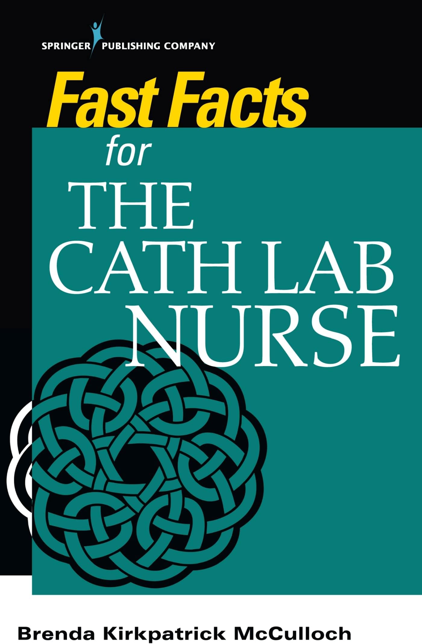 Fast Facts for the Cath Lab Nurse