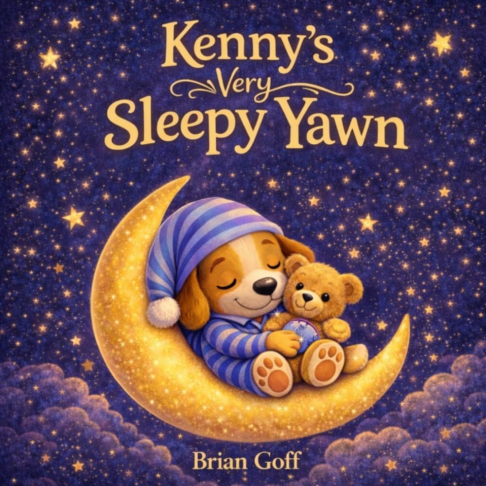 Kenny’s Very Sleepy Yawn: A Calming Bedtime Story for Little Dreamers (Kenny’s Lights Out Adventures)
