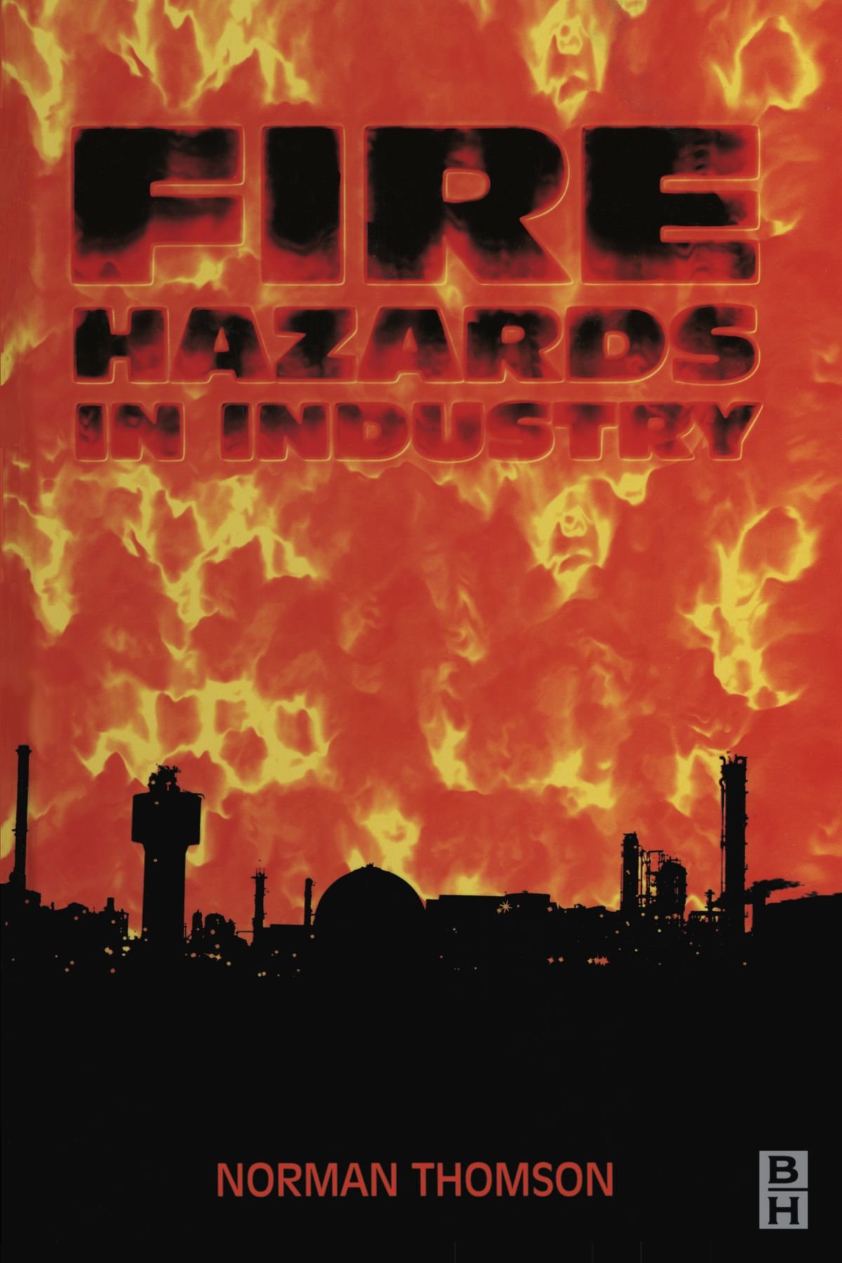 Fire Hazards in Industry
