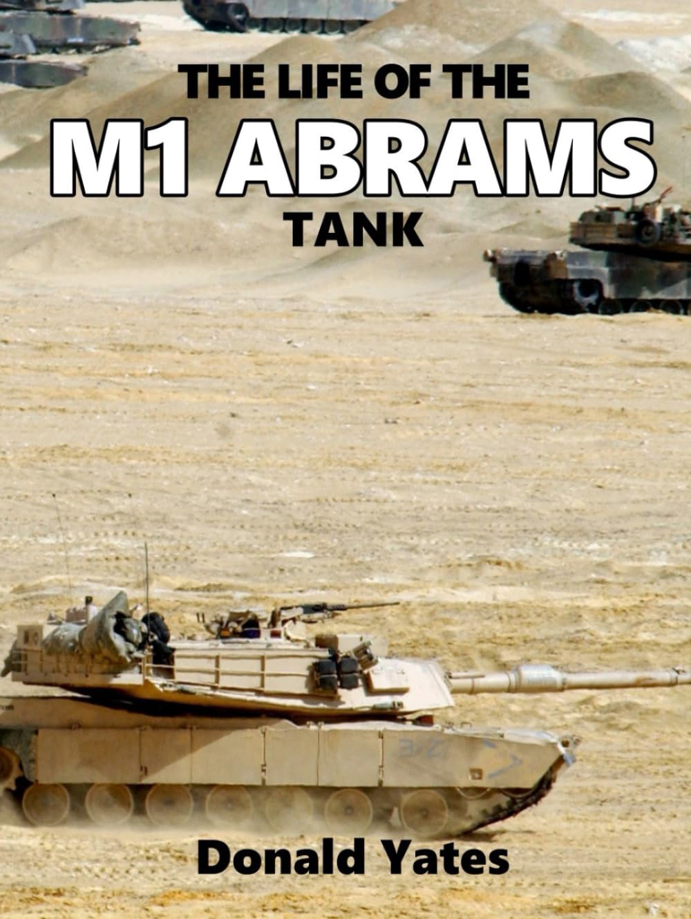 M1 Abrams Tank livre histoire du char de combat américain illustré