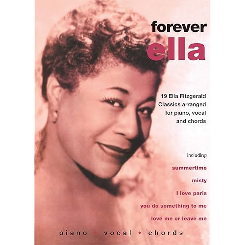 Ella Fitzgerald -- Forever Ella: 19 Ella Fitzgerald Classics (Piano/Vocal/Chords) (Faber Edition)