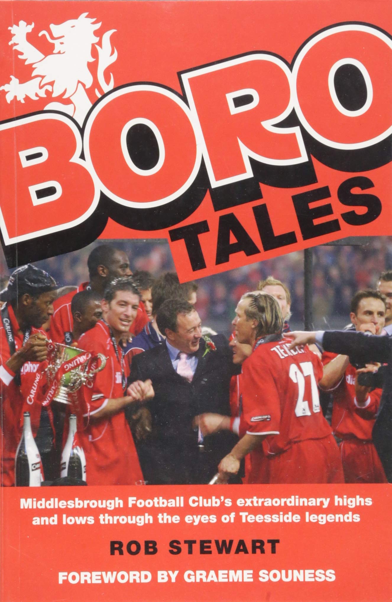 Boro Tales: Football Heroes' Teesside Deeds by Rob Stewart PAPERBACK