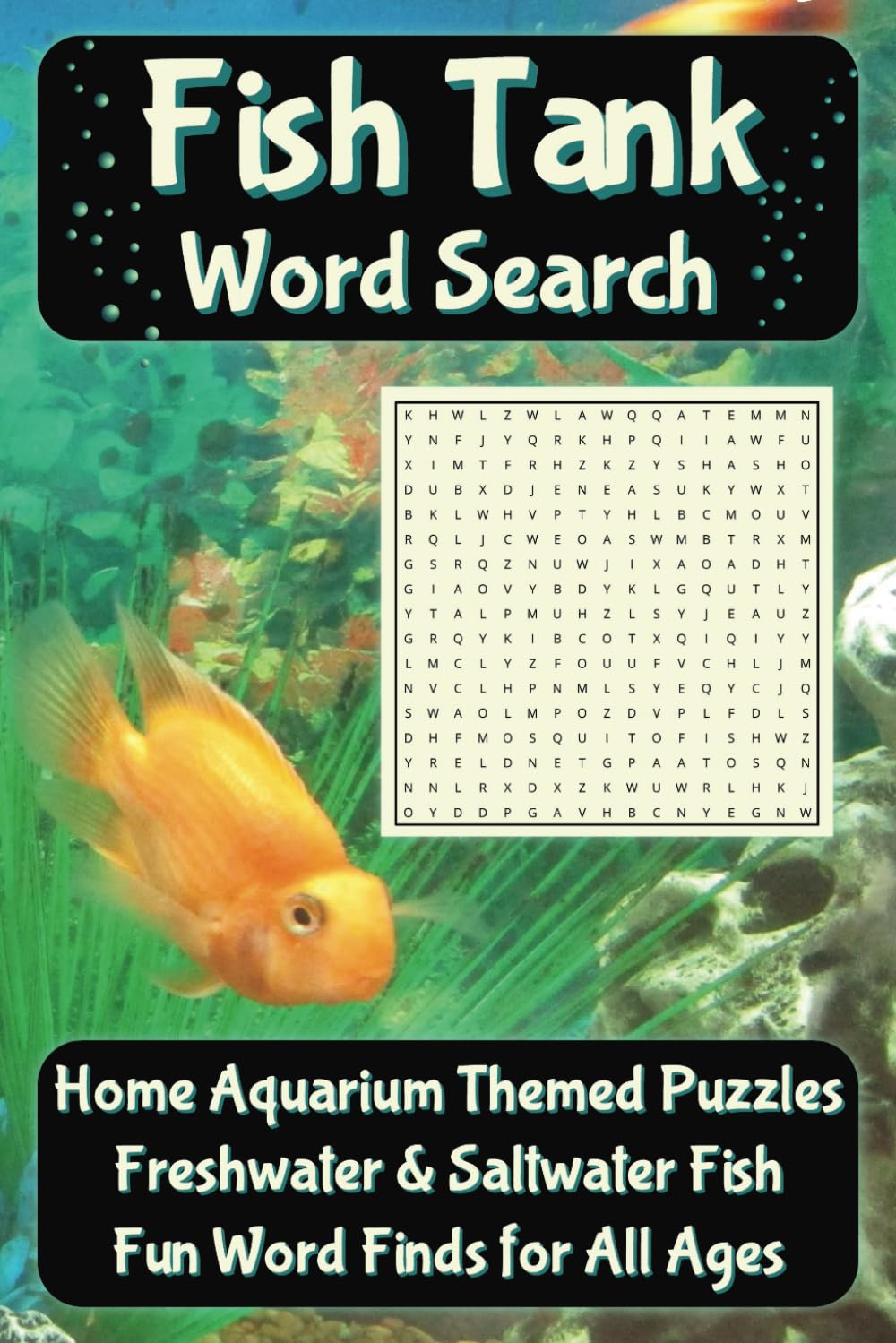 Fish Tank Word Search: Home Aquarium Themed Puzzles - Freshwater & Saltwater Fish Fun for All Ages