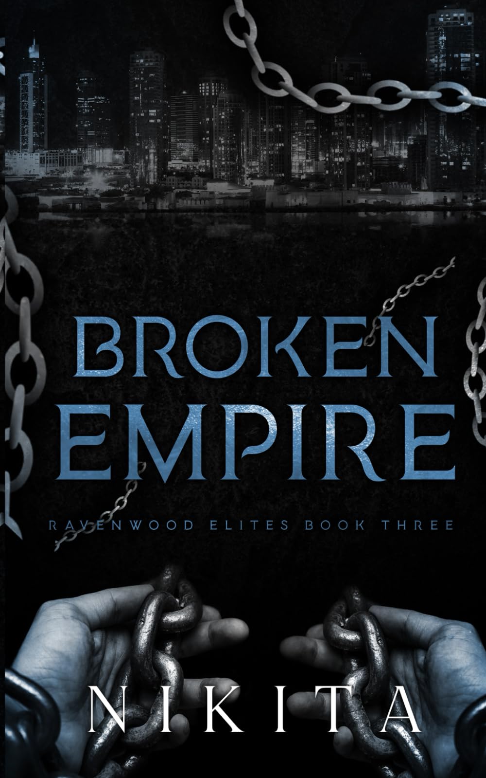 Broken Empire: Ravenwood Elites Book 3