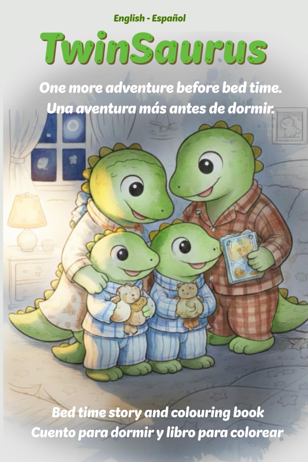 TwinSaurus: Bold and Easy Bed time story and colouring book - Cuento para dormir y libro para colorear: English - Español