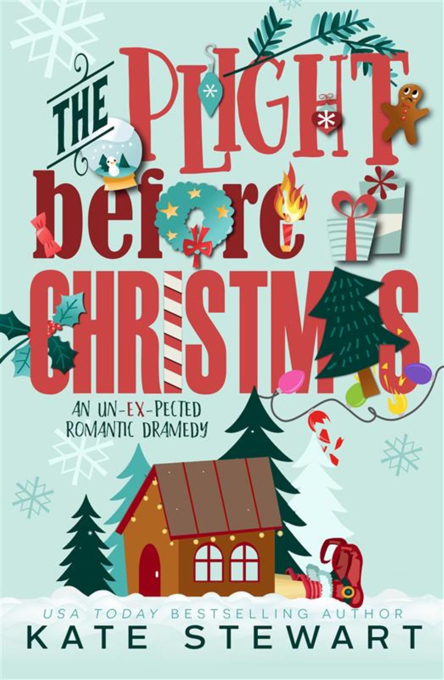 The Plight Before Christmas: An Un-EX-pected Sugar and Spice Christmas Romance (Holiday Hijinx)