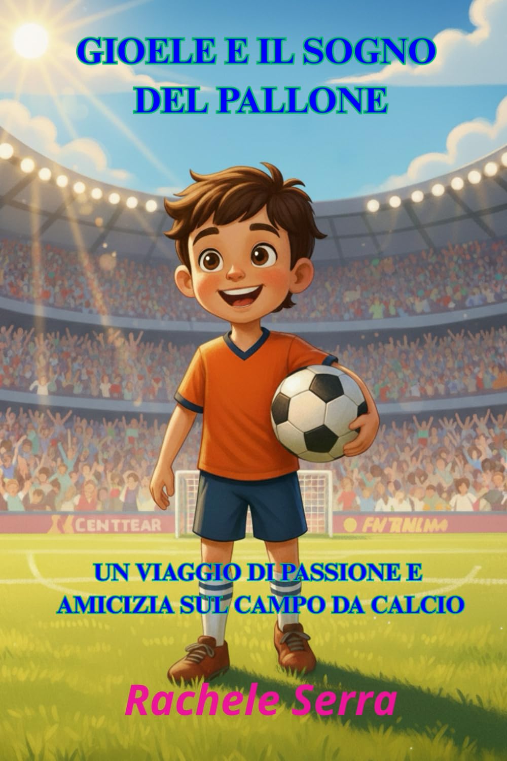 Gioele e il Sogno del Pallone: Un Viaggio di Passione e Amicizia sul Campo da Calcio