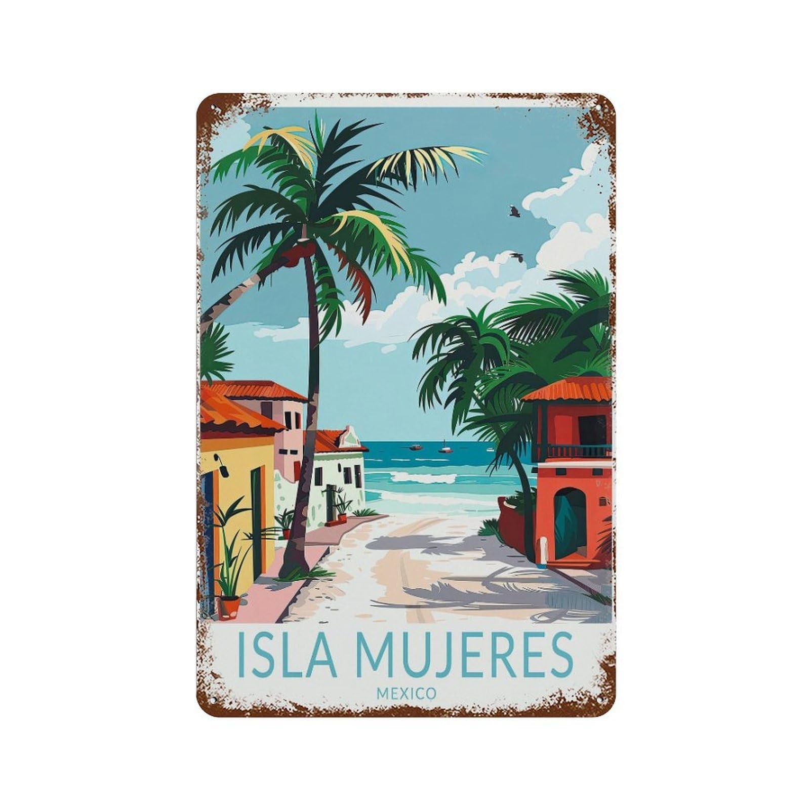 xiaoxiaoshen Isla Mujeres Mexico Travel Coast Decor, Birthday Present Wall Decor Art Metal Tin Poster Modern Home Decor Art Home Bar Shop Decorations Vintage Sign 30x20cm