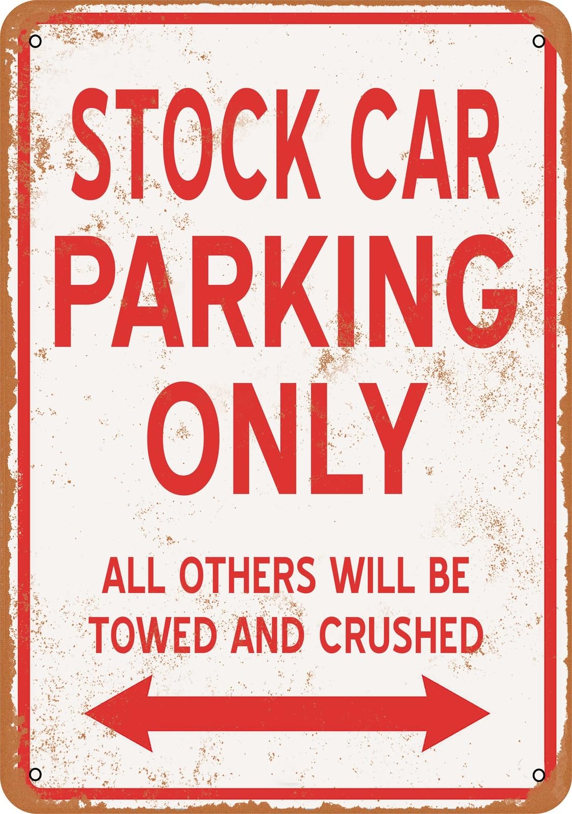 Metal Sign - STOCKCAR PARKING ONLY - Vintage Look home decor