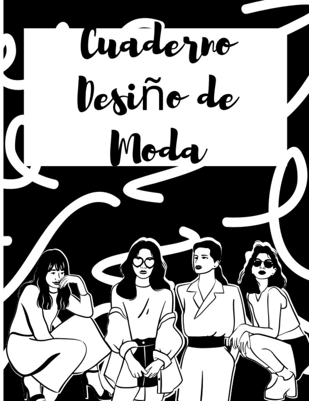 Cuaderno desiño de moda: +240 Figuras plantilla de maniquíes para dibujar ropa para diseñadores de moda y estilistas