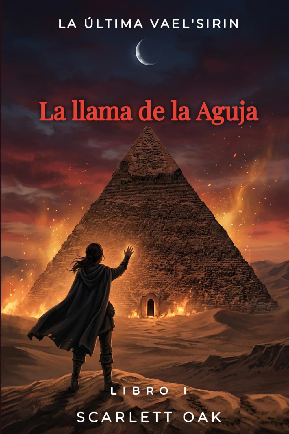La llama de la Aguja: 1 (La Última Vael'Sirin)