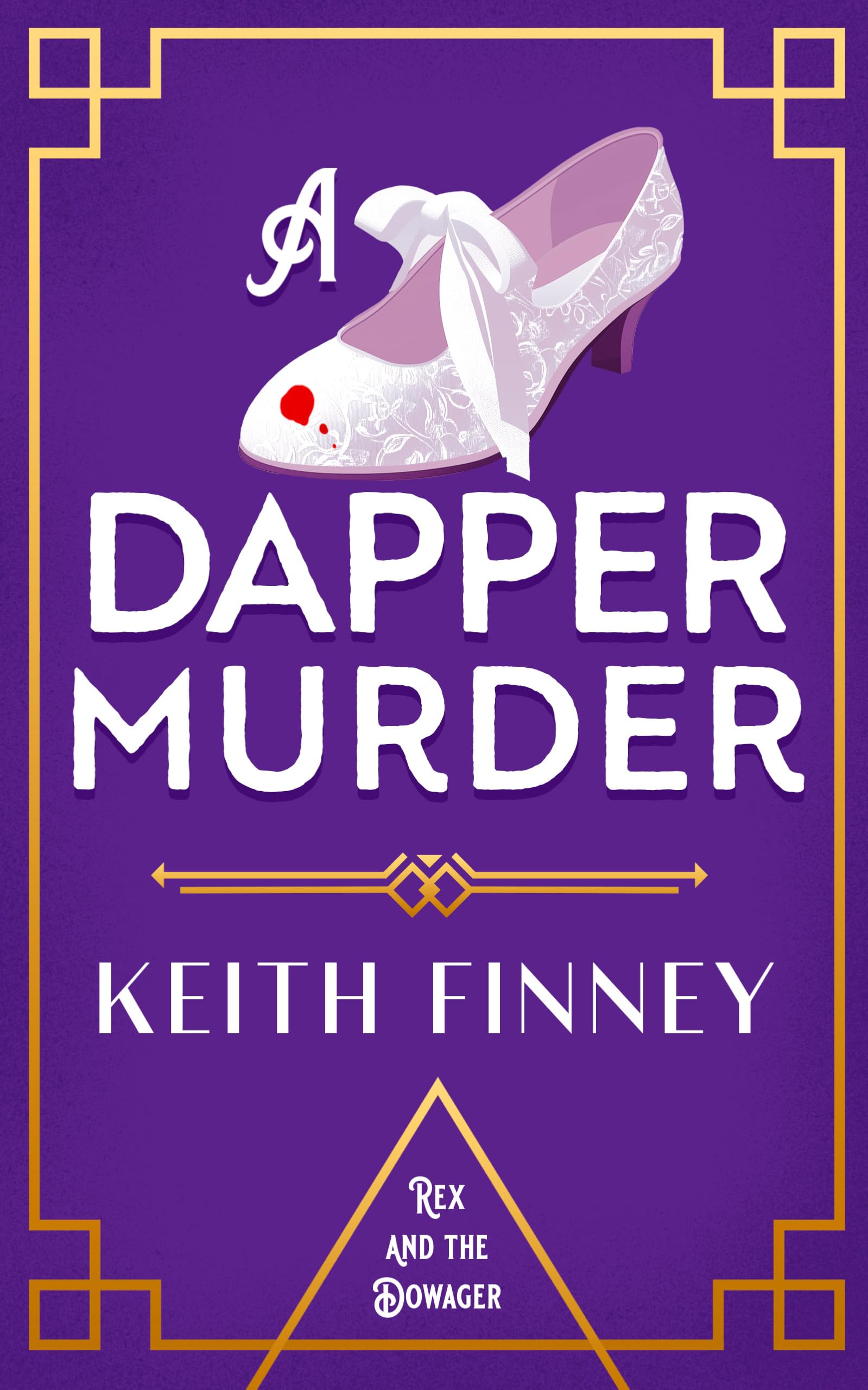 A Dapper Murder : A glamorous 1920s murder mystery