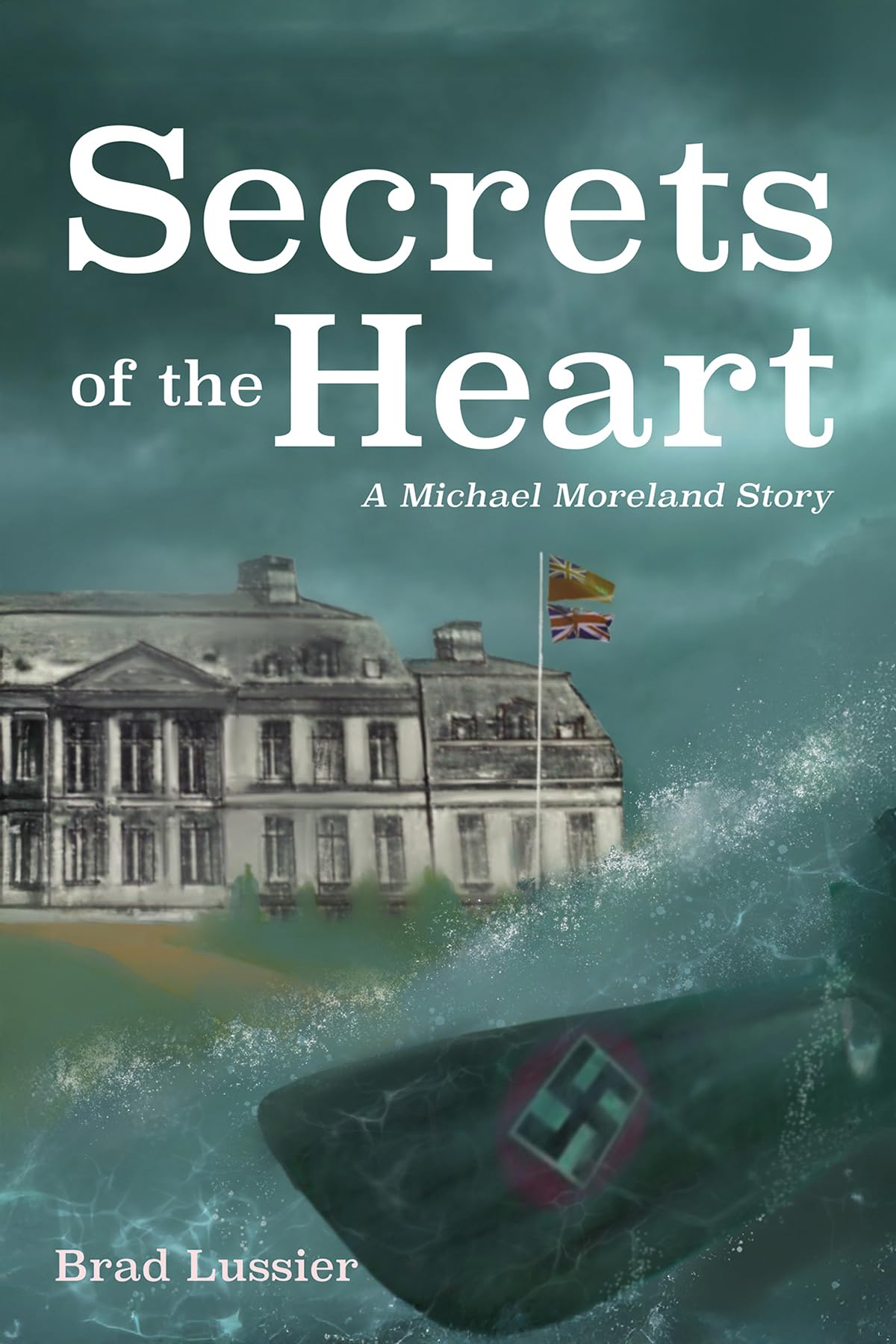 Secrets of the Heart: A Michael Moreland Story
