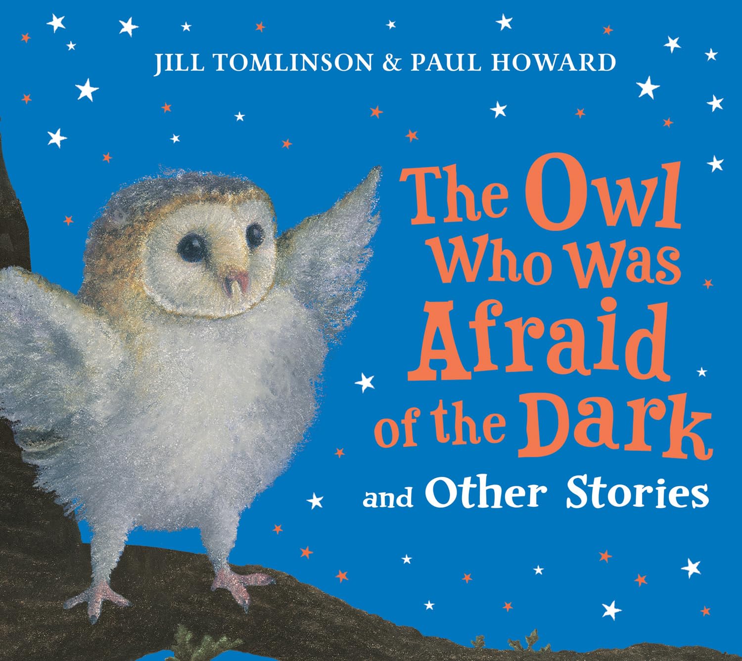 The Owl Who Was Afraid of the Dark and Other Stories