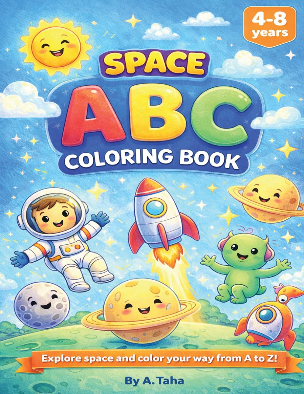 ABC Space Coloring Book: A Fun Alphabet Coloring Adventure for Kids Ages 4–8 (ABC Coloring Book Series)