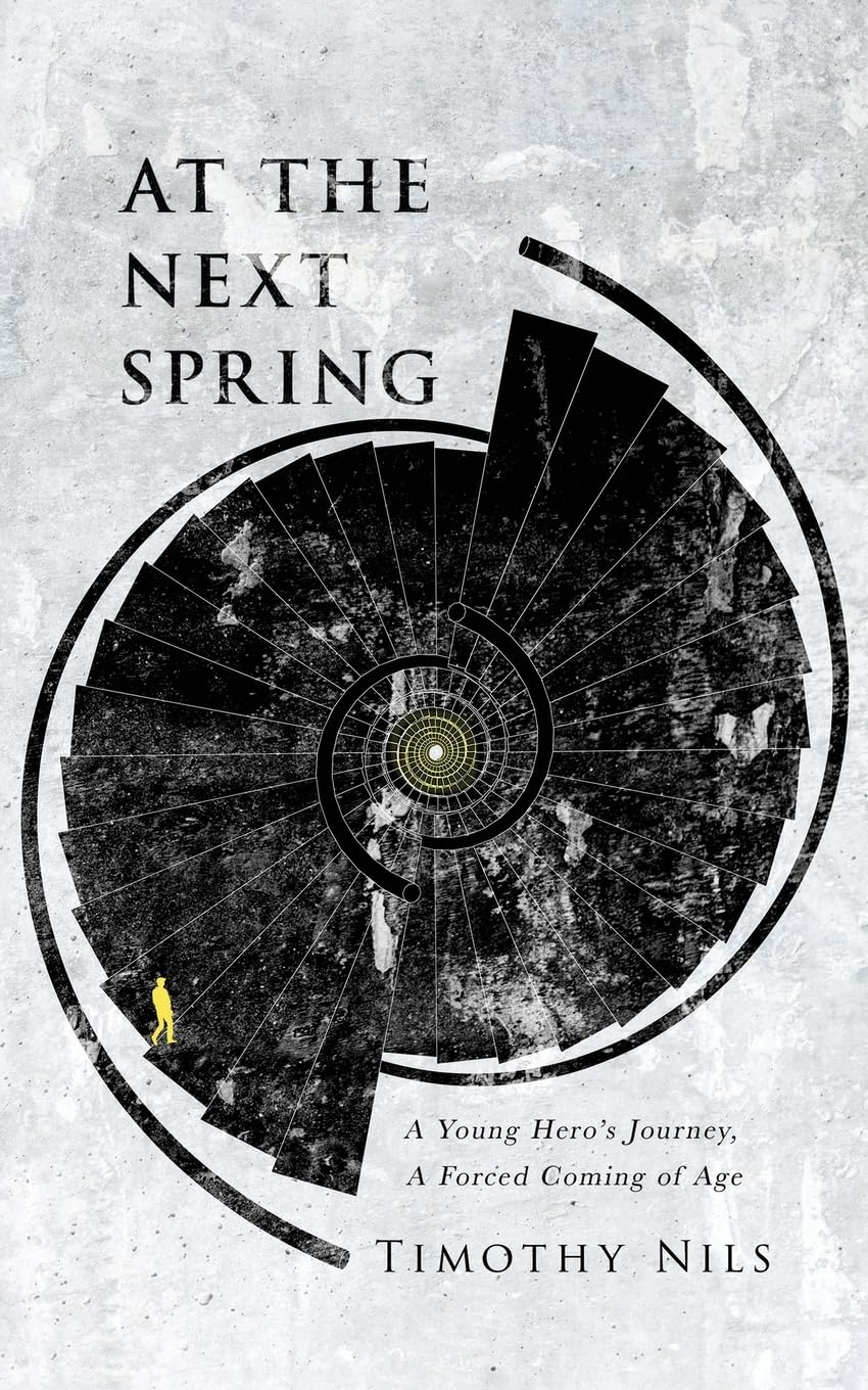 At The Next Spring: A Young Hero's Journey, A Forced Coming of Age