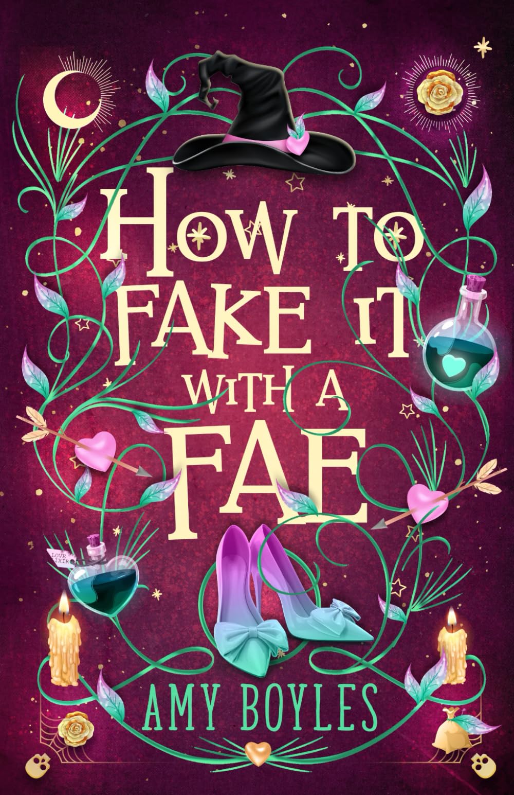How To Fake It With A Fae: An Enemies to Lovers Romantic Comedy (Seven Suitors For Seven Witches)