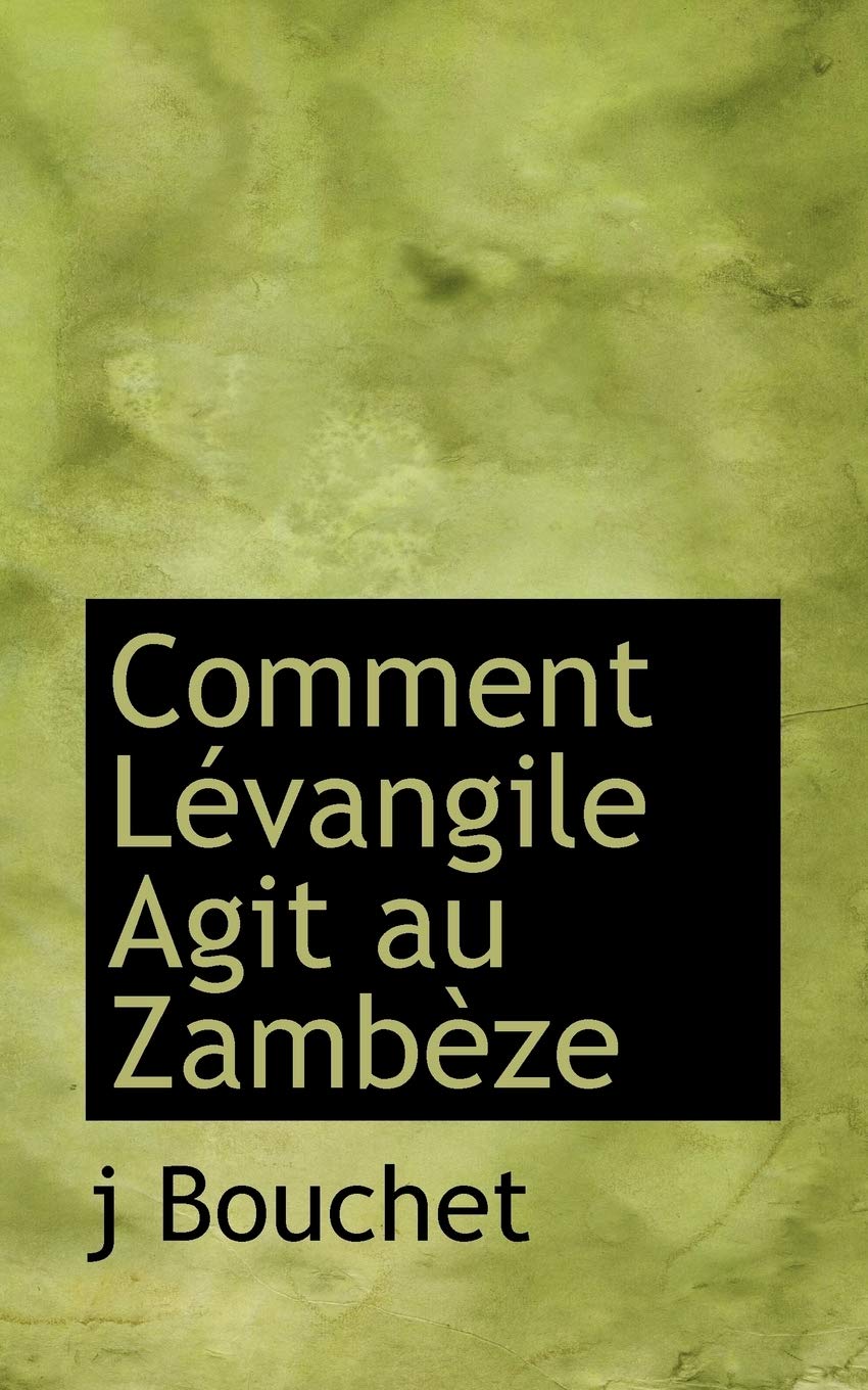 Comment L Vangile Agit Au Zamb Ze