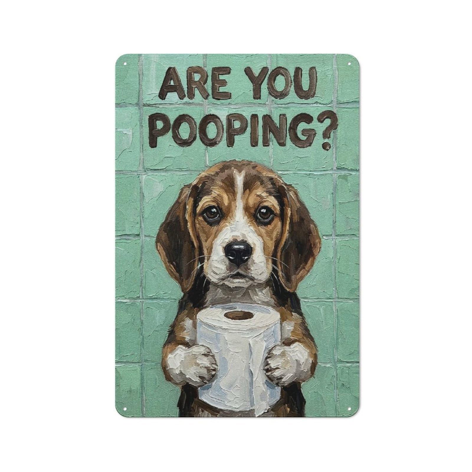 Junmoney Style-4 Tin Wall Plaque 30X20cm With Are You Pooping Beagle With Toilet Paper For Hobby Room Or Studio, For Themed Interiors In Hobby Rooms And Studios